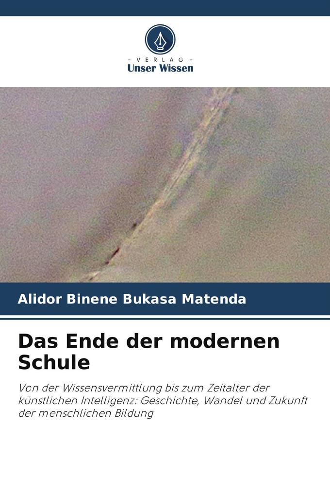 Das Ende der modernen Schule