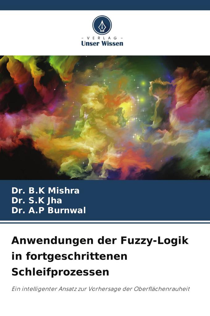 Anwendungen der Fuzzy-Logik in fortgeschrittenen Schleifprozessen