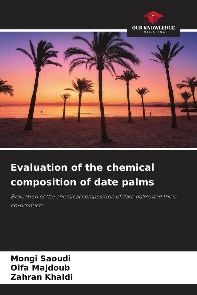 Evaluation of the chemical composition of date palms