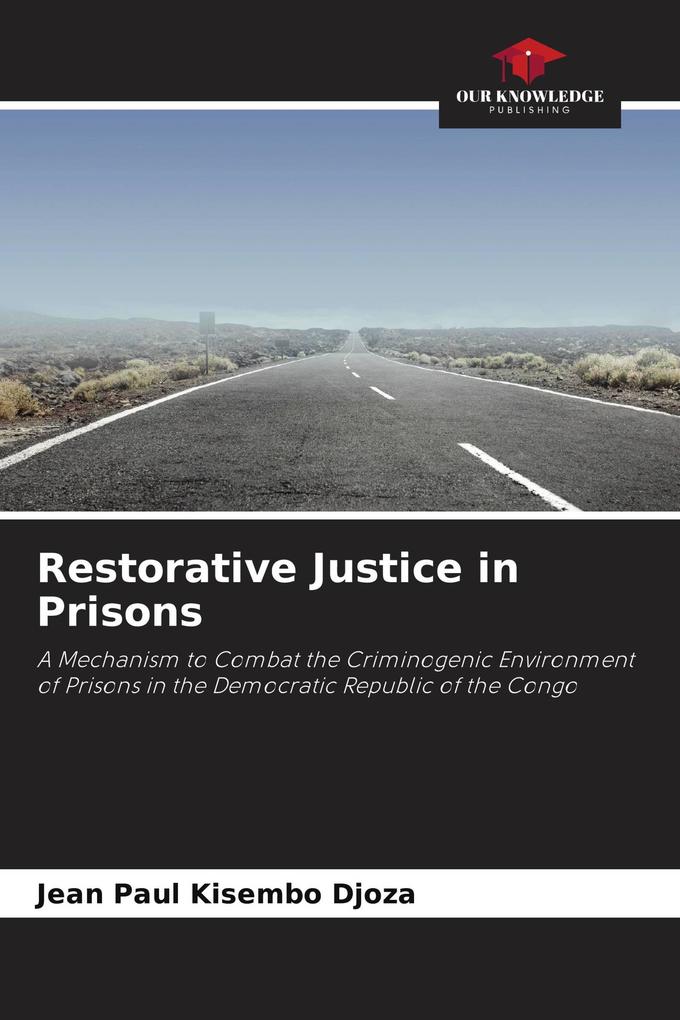Restorative Justice in Prisons