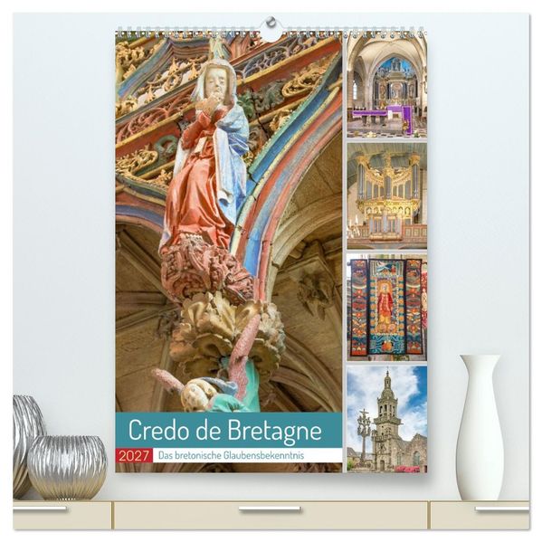 Credo de Bretagne das bretonische Glaubensbekenntnis (hochwertiger Premium Wandkalender 2027 DIN A2 hoch) Kunstdruck in Hochglanz