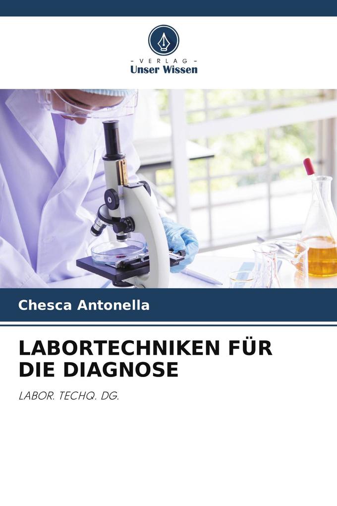 LABORTECHNIKEN FÜR DIE DIAGNOSE