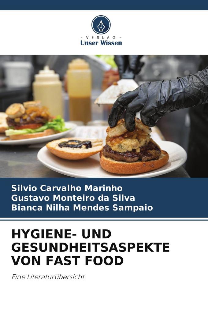 HYGIENE- UND GESUNDHEITSASPEKTE VON FAST FOOD