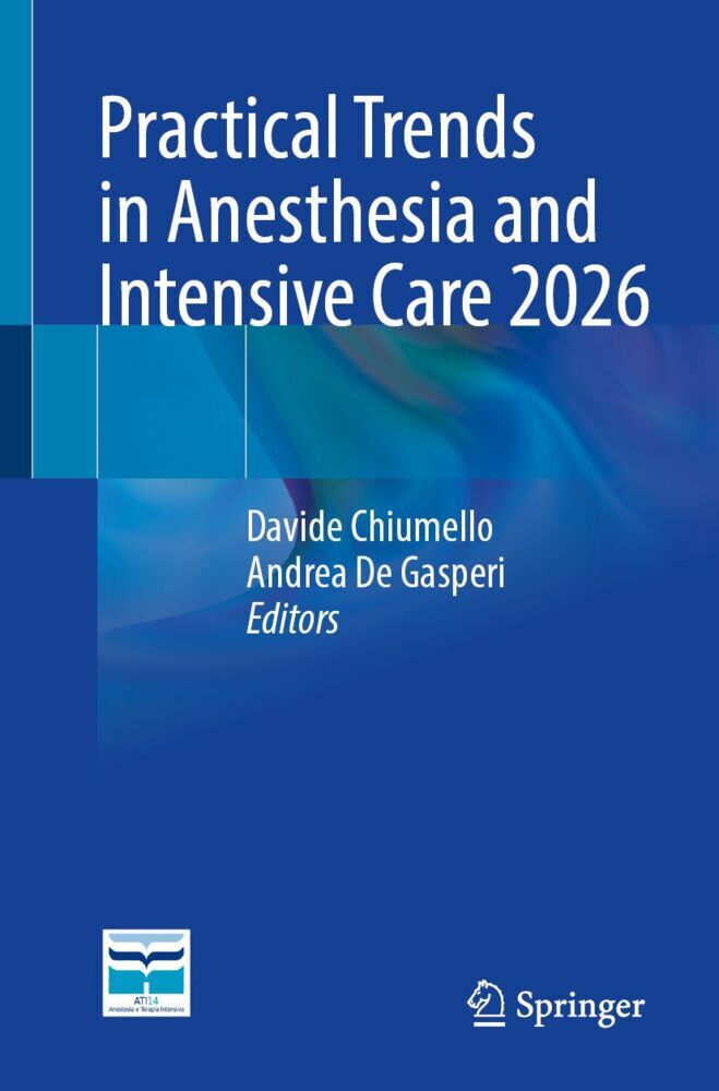 Practical Trends in Anesthesia and Intensive Care 2026