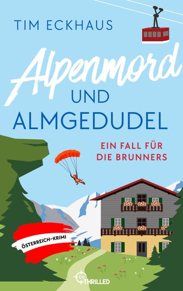 Alpenmord und Almgedudel