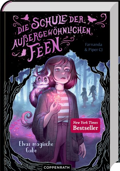 Die Schule der außergewöhnlichen Feen (Bd. 1)
