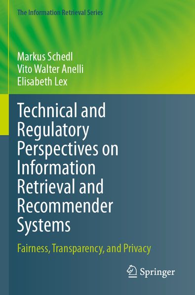 Technical and Regulatory Perspectives on Information Retrieval and Recommender Systems