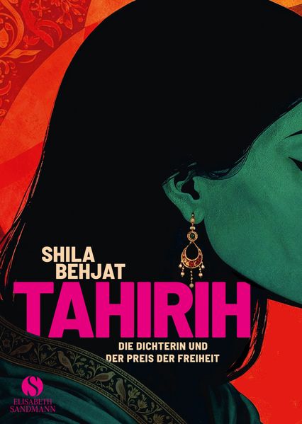 Tahirih - die Dichterin und der Preis der Freiheit