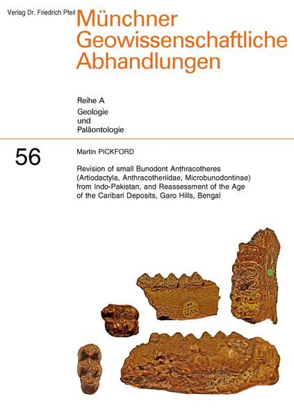Revision of small Bunodont Anthracotheres (Artiodactyla Anthracotheriidae Microbunodontinae) from Indo-Pakistan and Reassessment of the Age of the Caribari Deposits Garo Hills Bengal