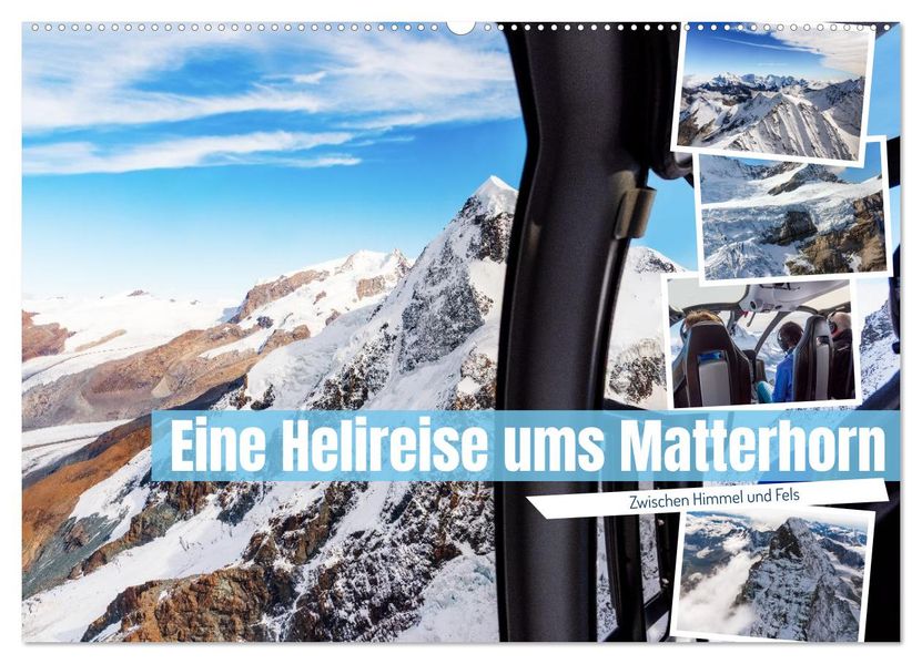 Eine Helireise ums Matterhorn (Wandkalender 2027 DIN A2 quer) CALVENDO Monatskalender