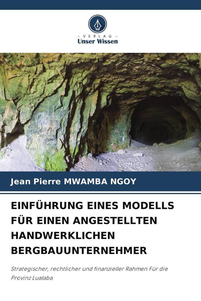 EINFÜHRUNG EINES MODELLS FÜR EINEN ANGESTELLTEN HANDWERKLICHEN BERGBAUUNTERNEHMER