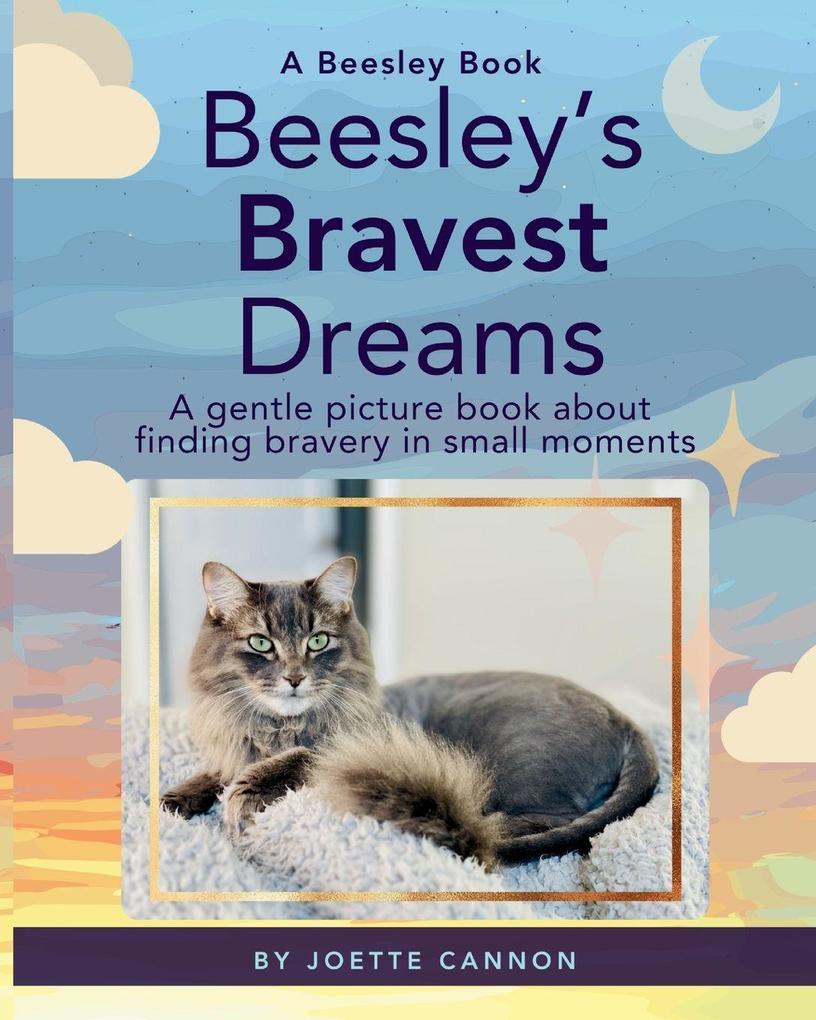 Beesley's Bravest Dreams