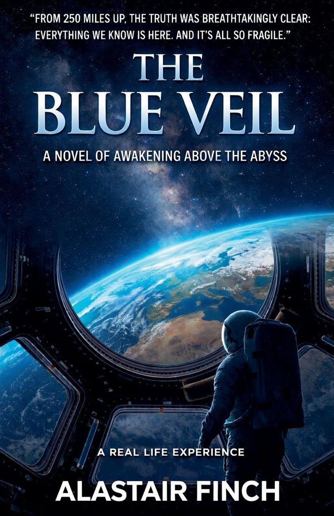 The Blue Veil - A Real Life Experience