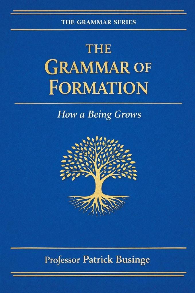 The Grammar of Formation