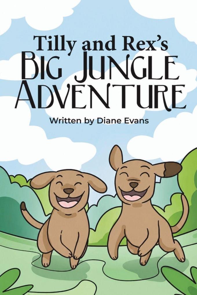 Tilly and Rex's Big Jungle Adventure