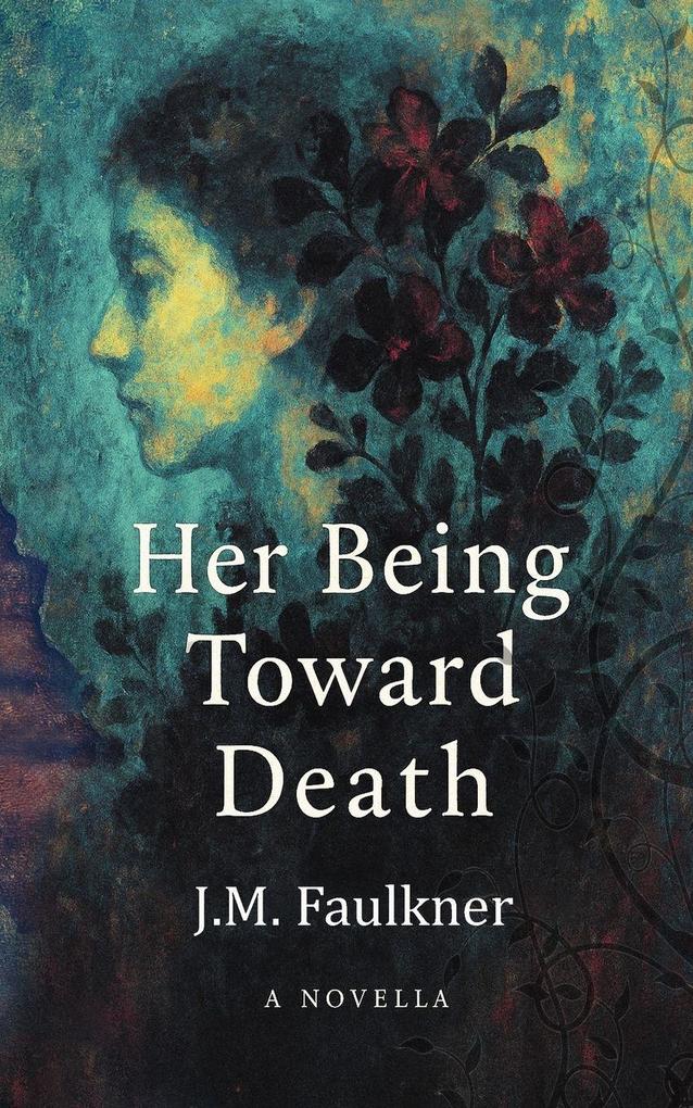 Her Being Toward Death