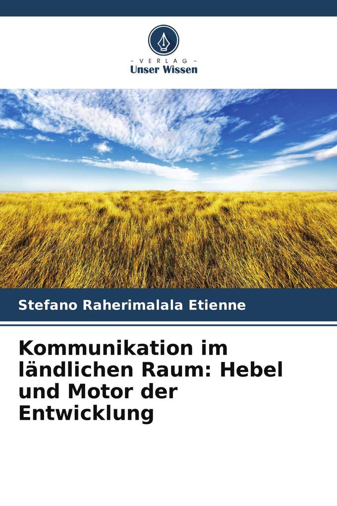 Kommunikation im ländlichen Raum: Hebel und Motor der Entwicklung