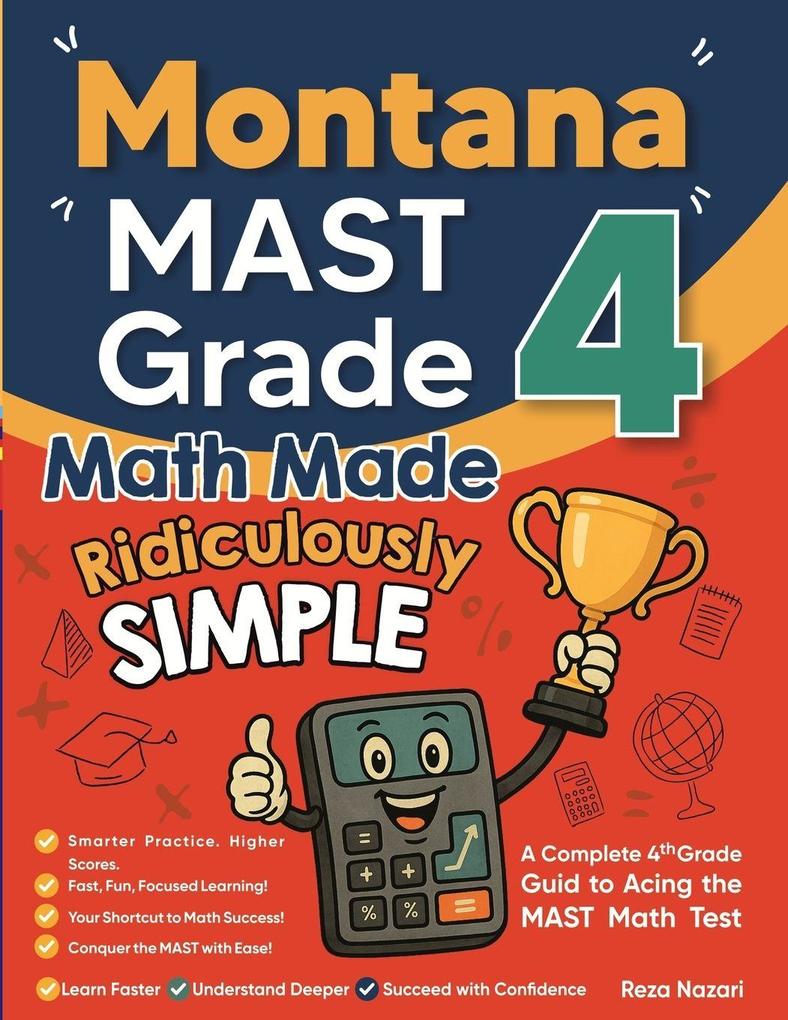 Montana MAST Grade 4 Math Made Ridiculously Simple