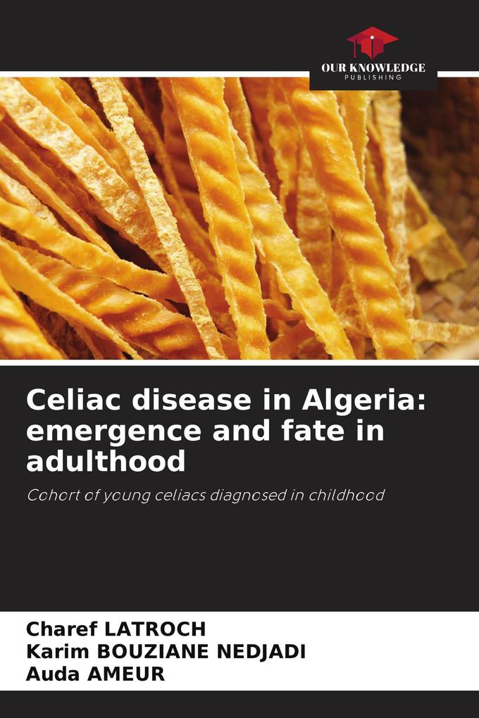 Celiac disease in Algeria: emergence and fate in adulthood