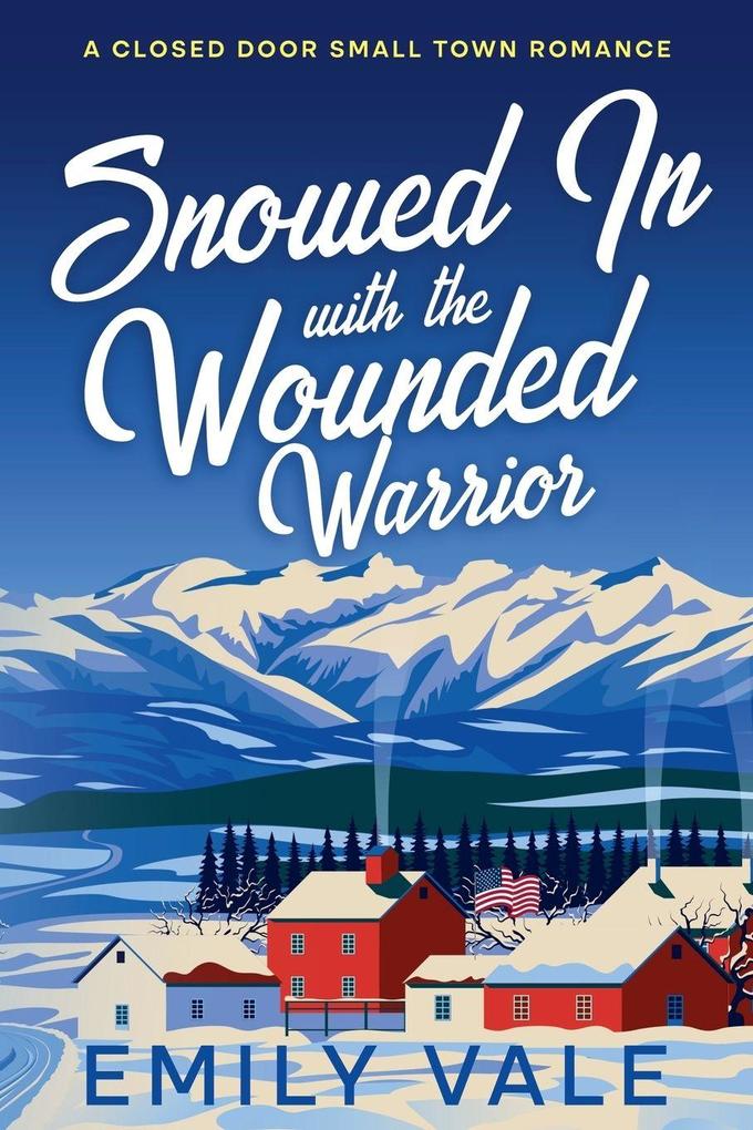 Snowed In with the Wounded Warrior