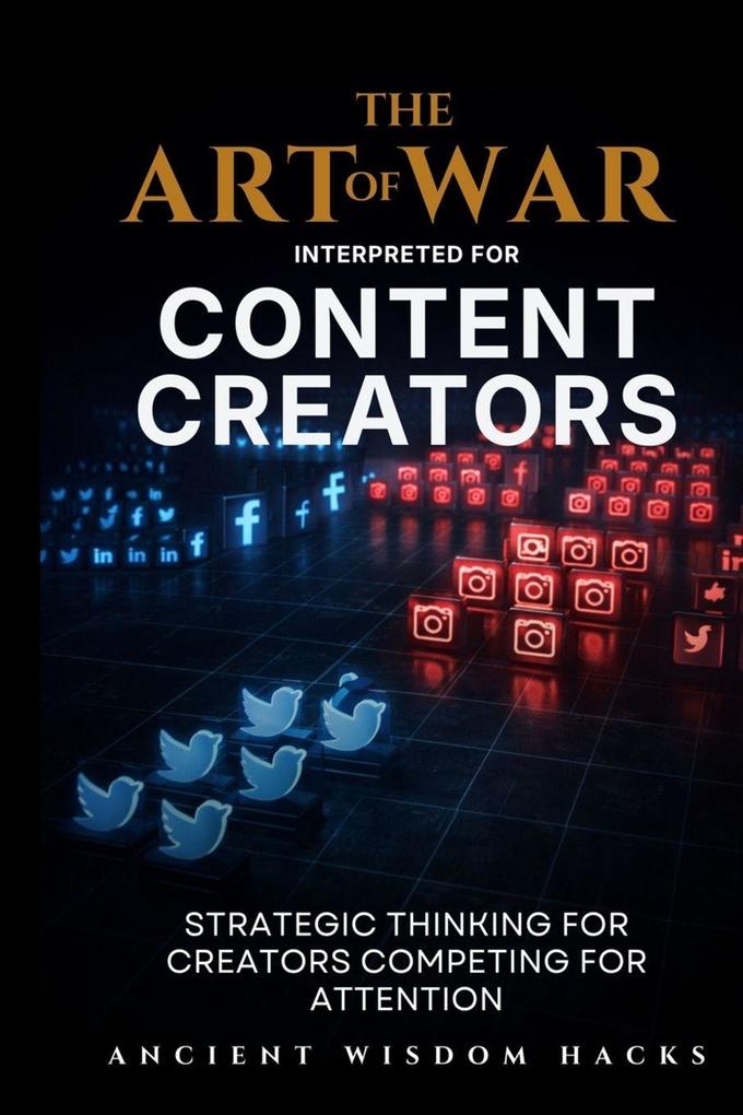 The Art of War Interpreted for Content Creators