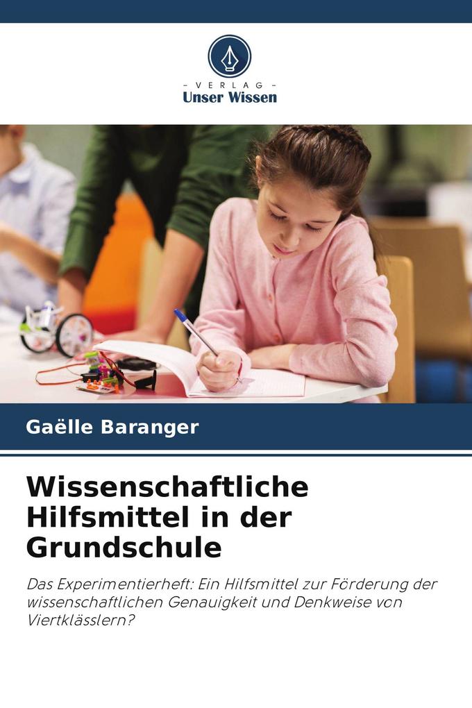 Wissenschaftliche Hilfsmittel in der Grundschule
