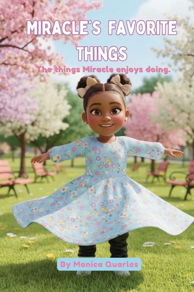 Miracle's Favorite Things