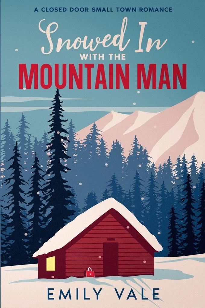 Snowed In with the Mountain Man