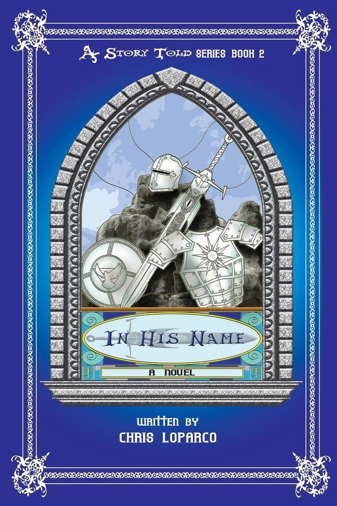A Story Told Book 2 - In His Name
