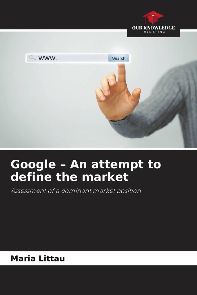 Google - An attempt to define the market