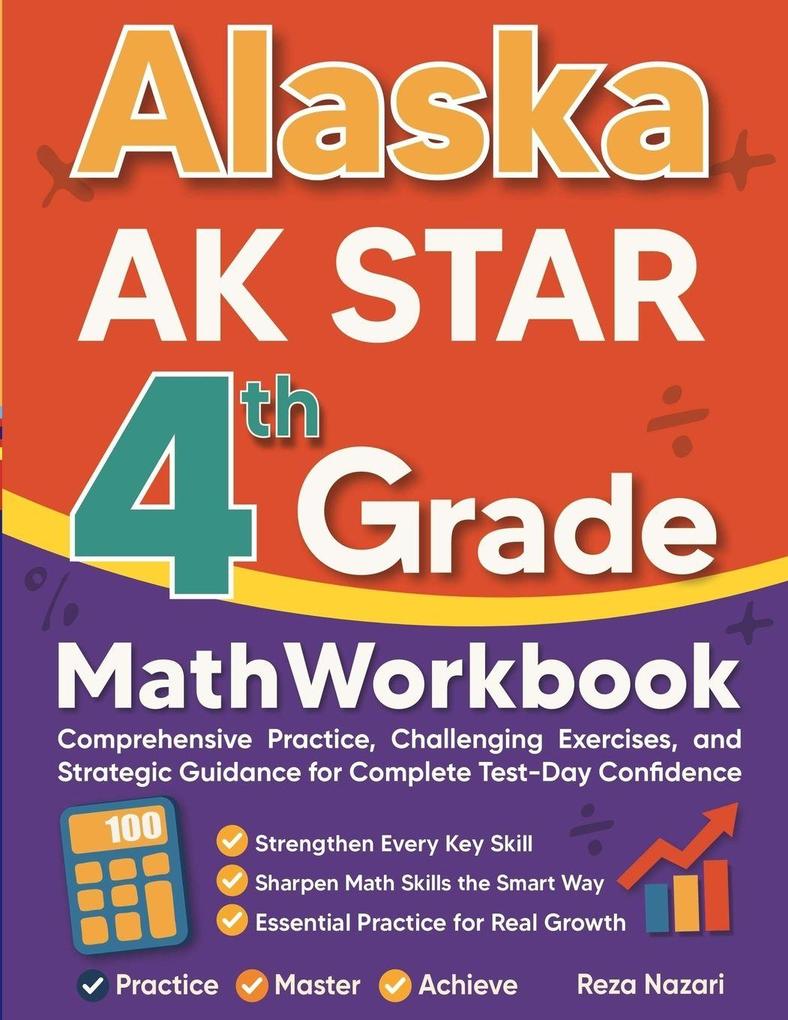 Alaska AK STAR Grade 4 Math Workbook
