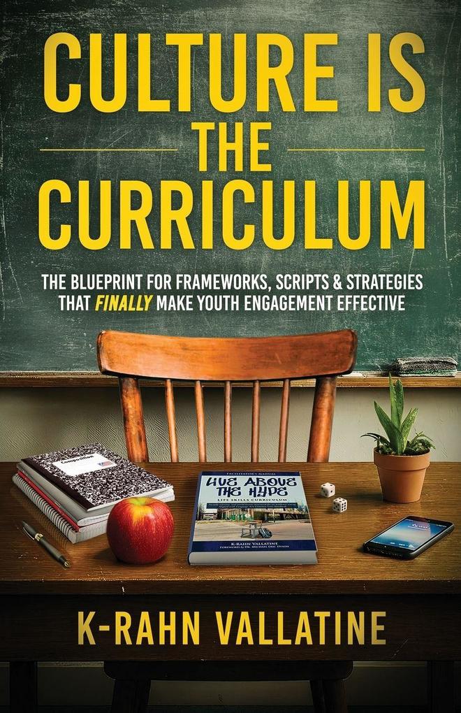CULTURE IS THE CURRICULUM