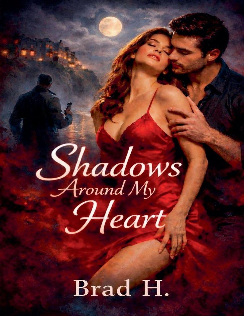 Shadows Around My Heart