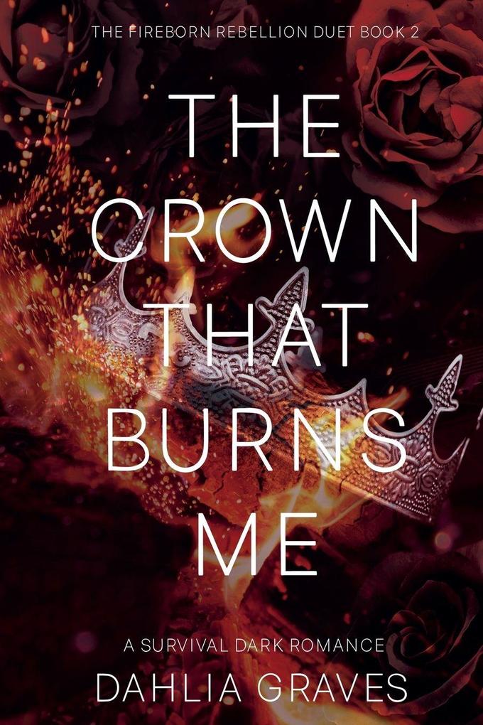 The Crown That Burns Me