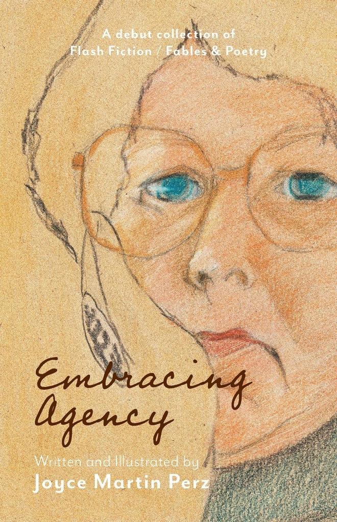 Embracing Agency
