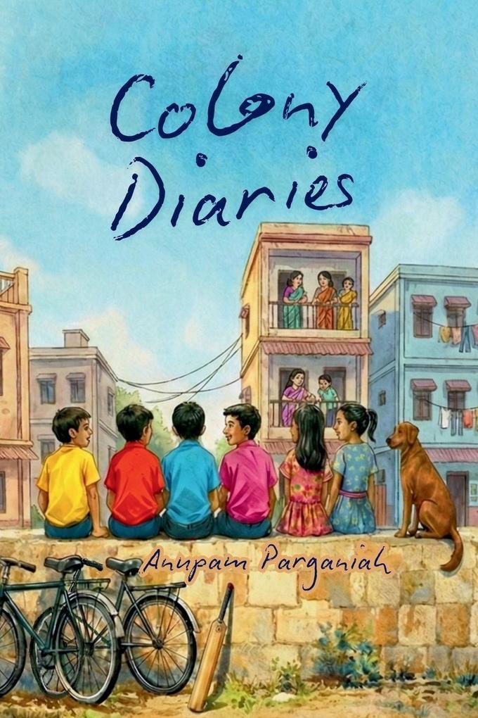 Colony Diaries