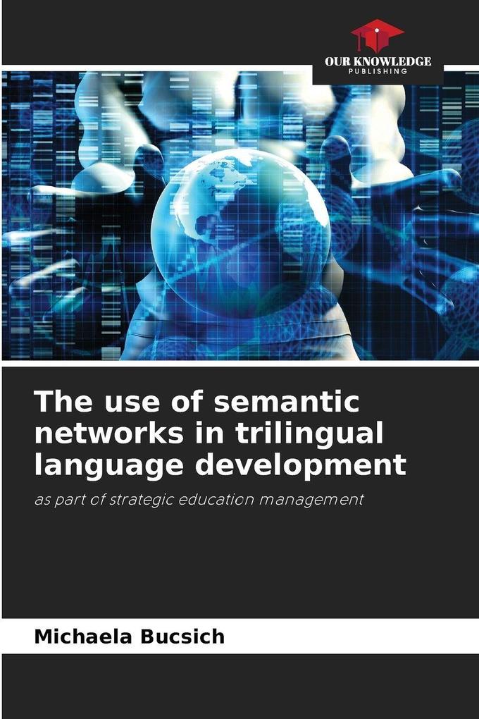 The use of semantic networks in trilingual language development