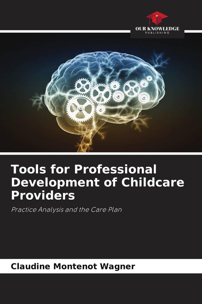 Tools for Professional Development of Childcare Providers