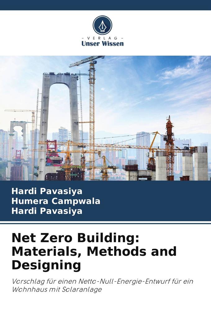 Net Zero Building: Materials Methods and Designing