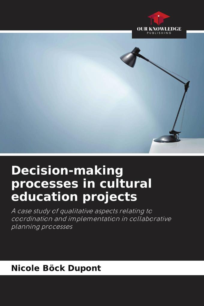 Decision-making processes in cultural education projects