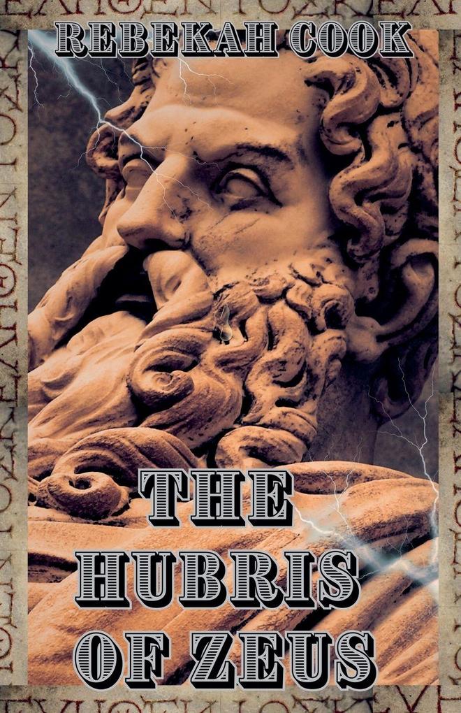 The Hubris of Zeus