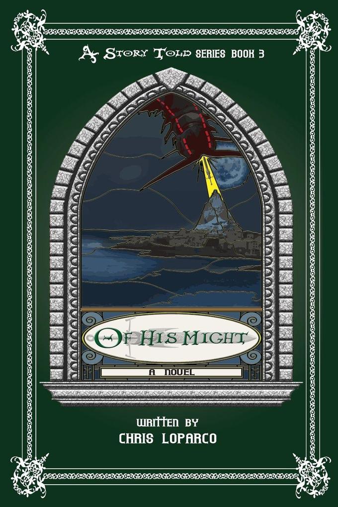 A Story Told Book 3 - Of His Might