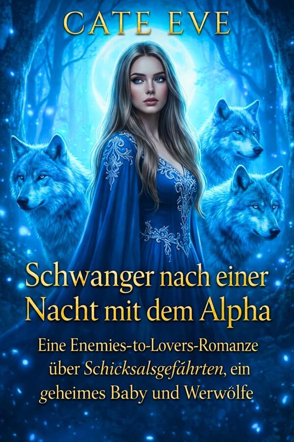 Schwanger nach einer Nacht mit dem Alpha