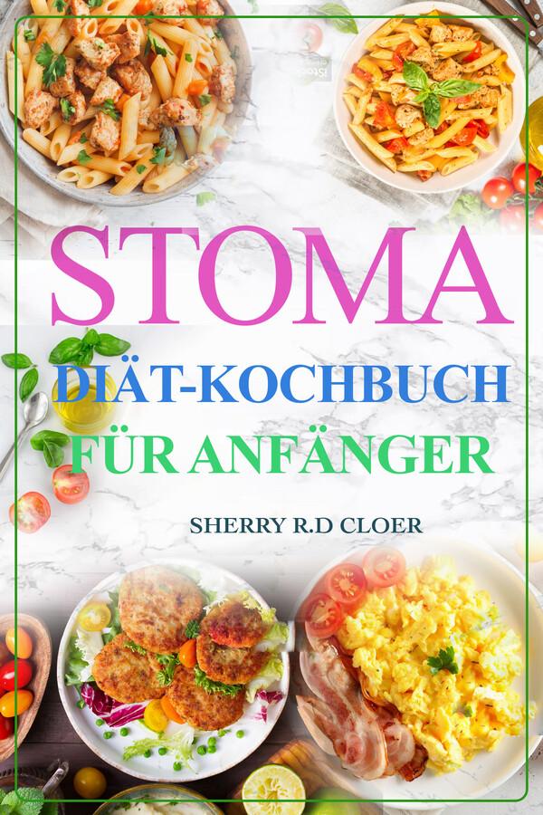 Stoma Diät Kochbuch Für Anfänger