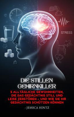 Die stillen Gehirnkiller