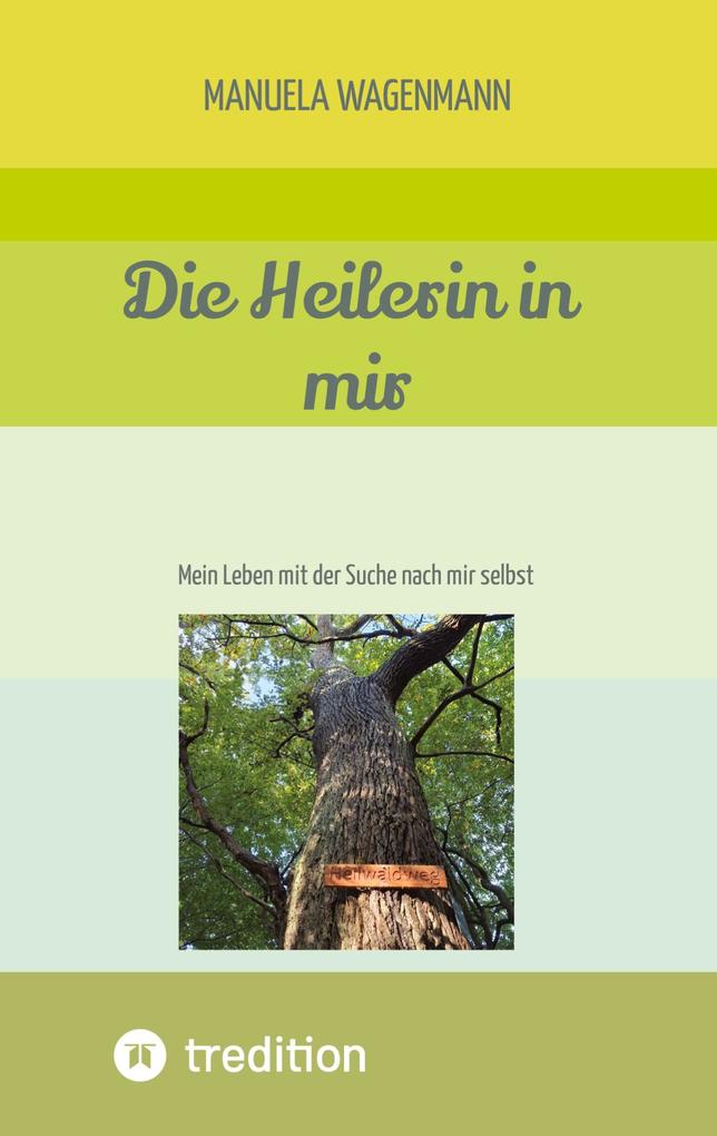 Die Heilerin in mir