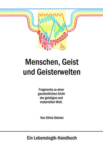 Menschen Geist und Geisterwelten