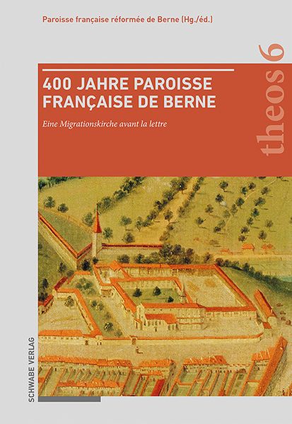 400 Jahre Paroisse française de Berne