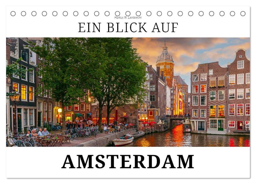 Ein Blick auf Amsterdam in Farbe (Tischkalender 2027 DIN A5 quer) CALVENDO Monatskalender