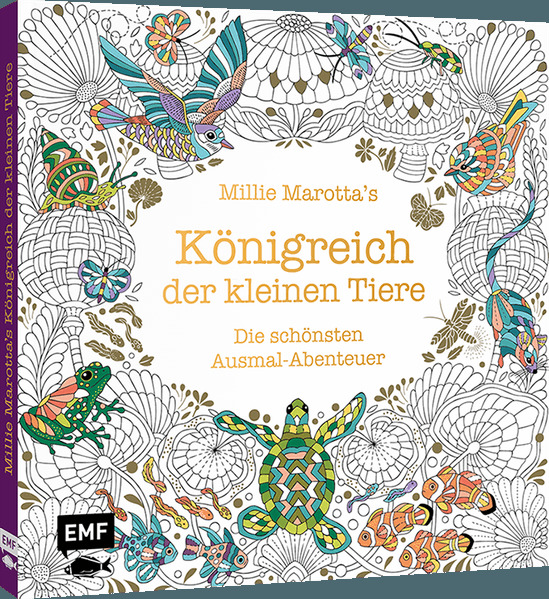 Millie Marotta's Königreich der kleinen Tiere - Die schönsten Ausmal-Abenteuer